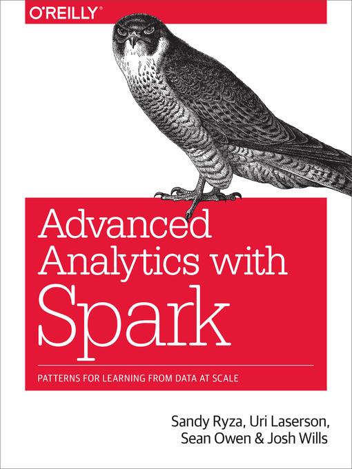 Title details for Advanced Analytics with Spark by Sandy  Ryza - Available